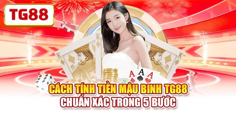 Cách Tính Tiền Mậu Binh