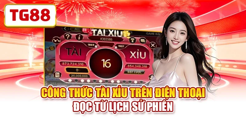 Công thức tài xỉu trên điện thoại đọc từ lịch sử phiên Công thức tài xỉu trên điện thoại đọc từ lịch sử phiên