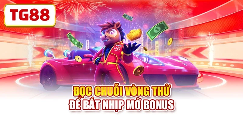 Đọc chuỗi vòng thử để bắt nhịp mở bonus no-hu-choi-thu-dau-hieu-bonus Đọc chuỗi vòng thử để bắt nhịp mở bonus
