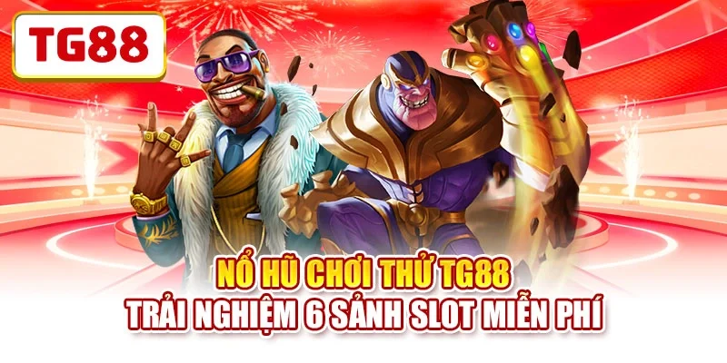 Nổ Hũ Chơi Thử